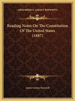 Reading Notes On The Constitution Of The United States 1120687292 Book Cover