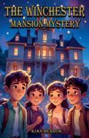 The Winchester Mansion Mystery B0G331YYZT Book Cover