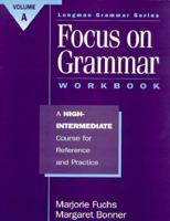 Focus on Grammar: A High-Intermediate Course for Reference and Practice 0201825821 Book Cover
