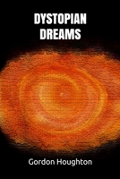 Dystopian Dreams 1731323360 Book Cover