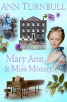 Mary Ann and Miss Mozart 0794523323 Book Cover