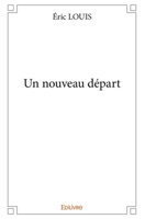 Un nouveau départ (French Edition) 2334164151 Book Cover