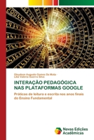 Interação Pedagógica NAS Plataformas Google (Portuguese Edition) 6209818714 Book Cover