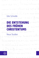 Die Entstehung Des Fruhen Christentums: Neue Studien (German Edition) 3374075126 Book Cover