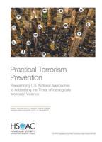 Practical Terrorism Prevention: Reexamining U.S. National Approaches to Addressing the Threat of Ideologically Motivated Violence 1977401619 Book Cover