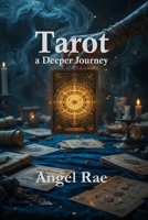 Tarot a Deeper Journey 1530481252 Book Cover