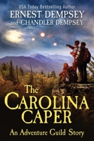 The Carolina Caper: An Adventure Guild Story (The Adventure Guild) 1944647589 Book Cover