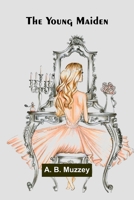The Young Maiden 1517117941 Book Cover