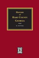 History of Hart County, Georgia. 0893089338 Book Cover