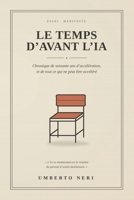LE TEMPS D'AVANT L'IA (French Edition) B0H6JXPXJZ Book Cover