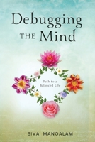 Debugging the Mind: Path to a Balanced Life 1735581100 Book Cover