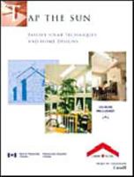 Tap the Sun Passive Solar Techniques and Home Desi 0660172674 Book Cover