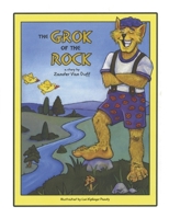 The Grok of the Rock B0CH4HT86Z Book Cover