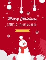 Merry Christmas Games & Coloring Book for Kids (Ages 4-10): Fun and Creative Holiday Activity Book for Kids with more than 25 different games B08PXHFT7S Book Cover