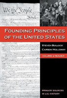 The Founding Principles of the United States, Volume 2 (Primary Sources in U.S. History) 0495030023 Book Cover