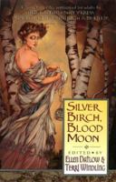 Silver Birch, Blood Moon 0380786222 Book Cover