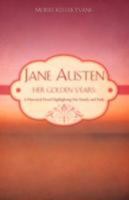 JANE AUSTEN: Her Golden Years 1604778083 Book Cover