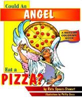 Could an Angel Eat a Pizza? (Read-Me Color-Me Books) 0963864874 Book Cover
