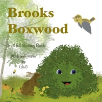 Brooks Boxwood: An ABC Botany Book B09BGPFWLR Book Cover