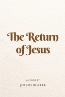 The Return of Jesus 3458082336 Book Cover