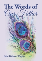 The Words of Our Father 1646700864 Book Cover