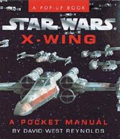 Star Wars: X-Wing - A Pocket Manual 0762403209 Book Cover