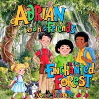 Adrian and His Friends in the Enchanted Forest B0DPXMK9YT Book Cover