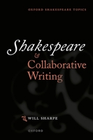 Shakespeare & Collaborative Writing 0198819641 Book Cover