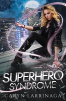 Superhero Syndrome 0999020005 Book Cover