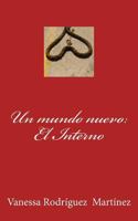 Un Mundo Nuevo: El Interno 1542846951 Book Cover