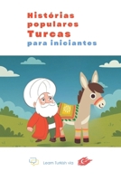 Histórias Populares em Turcas para Iniciantes: Aprenda Turco Fácil de Forma Divertida! (Portuguese Edition) B0GNLTBJPR Book Cover