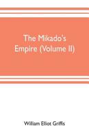 The Mikado's Empire; Volume 2 9353703352 Book Cover