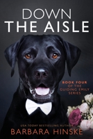 Down the Aisle: Book Four of the Guiding Emily Series B0C1236K1G Book Cover