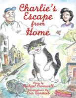 Charlie's Escape from Home 1524578703 Book Cover