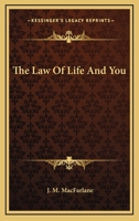 The Law Of Life And You 1432523457 Book Cover