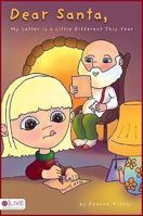 Dear Santa, My Letter Is a Little Different This Year 1604622725 Book Cover