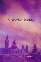 A World Divided: Volume Two 1794536582 Book Cover