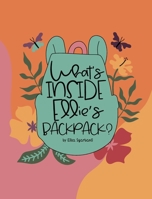 What's inside Ellie's backpack? 0646874365 Book Cover