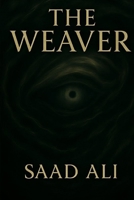 The Weaver B0FF38WLZZ Book Cover