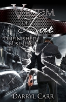 Victim of Love: Unfinished Business 1532710089 Book Cover