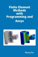 Finite Element Methods with Programming and Ansys 130077715X Book Cover