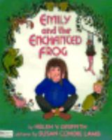 Emily and the Enchanted Frog 0688084834 Book Cover