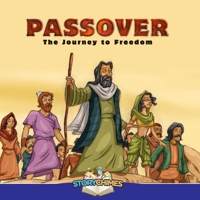 Passover - The Journey to Freedom 1365040593 Book Cover