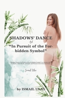 Shadows' Dance: In Pursuit of the Forbidden Symbol B0CCCKKFFW Book Cover
