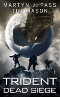 TRIDENT: Dead Siege B0F1YMBJV9 Book Cover