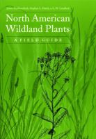 North American Wildland Plants: A Field Guide 0803234856 Book Cover