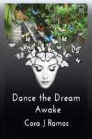 Dance the Dream Awake 1546881964 Book Cover