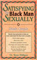 Satisfying the Black Man Sexually Made Simple 1881524043 Book Cover