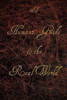 A Human's Guide to the Real World 153280704X Book Cover