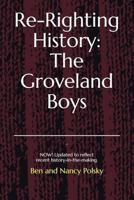Re-Righting History: The Groveland Boys: Updated Edition: It's Never Too Late! History-in-the-Making 1797416731 Book Cover
